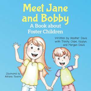 Meet Jane and Bobby de Davis, Heather Lyn