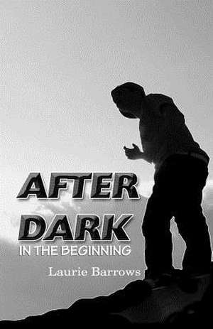 In the Beginning de Laurie Barrows