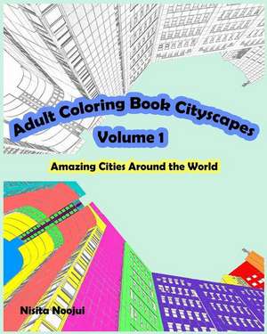 Adult Coloring Book Cityscapes Volume 1 de Nisita Noojui