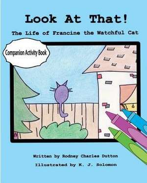 Look at That! de Dutton, Rodney Charles