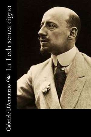 La Leda Senza Cigno de Gabriele D'Annunzio