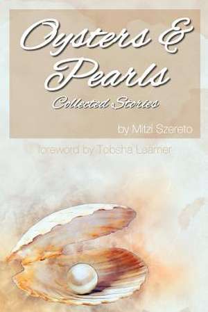 Oysters and Pearls de Mitzi Szereto