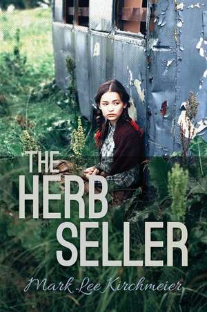 The Herb Seller de Mark Lee Kirchmeier