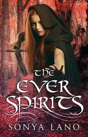 The Ever Spirits de Sonya Lano