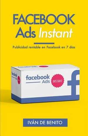 Facebook Ads Instant de De Benito Bordoy, Ivan