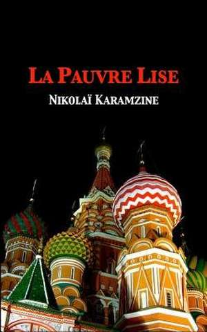 La Pauvre Lise de Karamzine, Nikolai