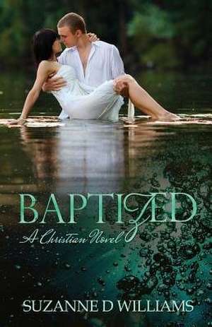 Baptized de Suzanne D. Williams