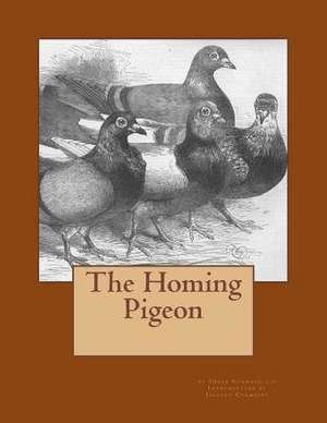 The Homing Pigeon de Edgar Chamberlain