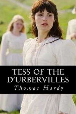 Tess of the D Urbervilles de Thomas Hardy