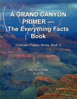 A Grand Canyon Primer de Alleman, Rk