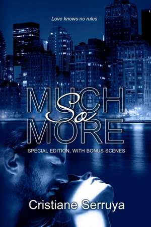 So Much More de Cristiane Serruya