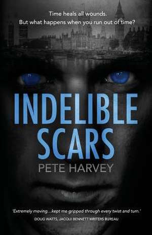 Indelible Scars de Harvey, Pete