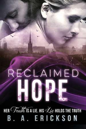 Reclaimed Hope de Erickson, B. a.