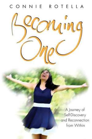 Becoming One de Rotella, Connie