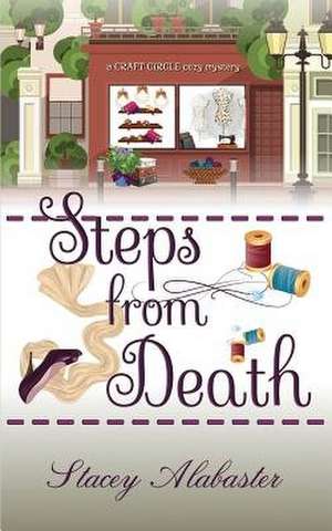 Steps from Death de Stacey Alabaster