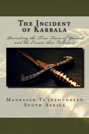 The Incident of Karbala de South Africa, Madrasah Ta