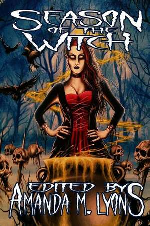 Season of the Witch de Amanda M. Lyons