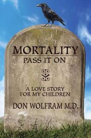 Mortality de Wolfram M. D., Don