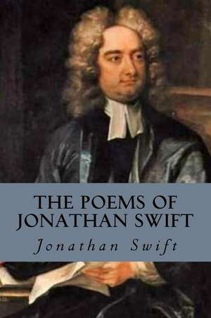 The Poems of Jonathan Swift de Jonathan Swift