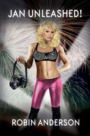Jan Unleashed! de MR Robin Anderson