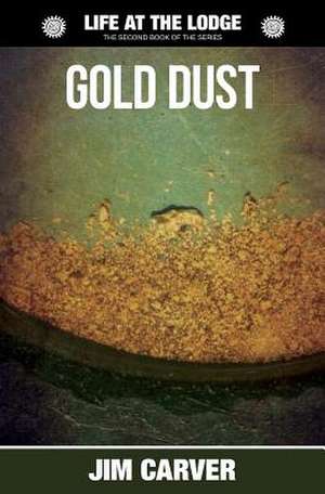 Gold Dust de Jim Carver