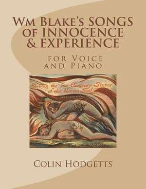 Wm Blake's Songs of Innocence & Experience de Hodgetts, Colin