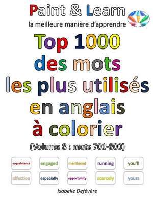 Top 1000 Des Mots Les Plus Utilises En Anglais (Volume 8 de Defevere, Isabelle