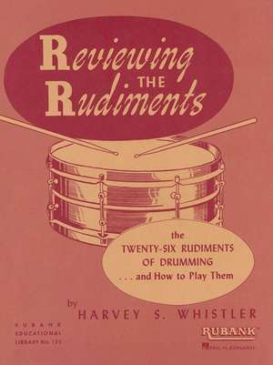 Reviewing the Rudiments de Harvey S Whistler