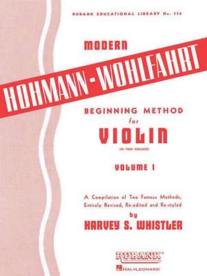 Modern Hohmann-Wohlfahrt Beginning Method for Violin de Harvey S Whistler