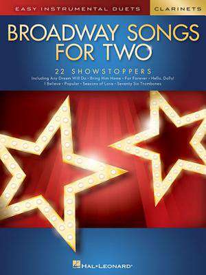 Broadway Songs for Two Clarinets de Hal Leonard Corp