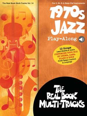 1970s Jazz Play-Along Real Book Multi-Tracks Series Volume 14: Book with Online Audio de Hal Leonard Corp