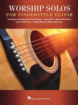 Worship Solos for Fingerstyle Guitar de Hal Leonard Corp