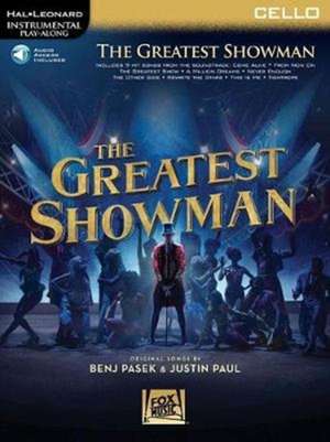 The Greatest Showman Instrumental Play-Along Series for Cello - Book/Online Audio de Benj Pasek