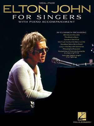 Elton John for Singers: With Piano Accompaniment de Elton John