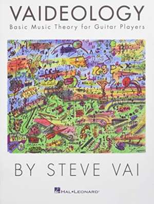 Vaideology: Basic Music Theory for Guitar Players de Steve Vai