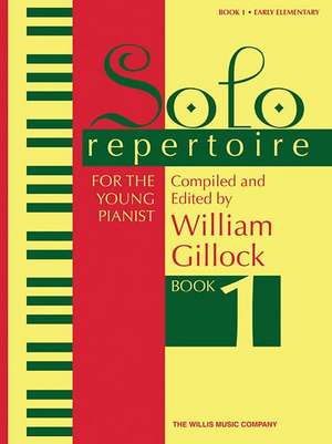 Solo Repertoire for the Young Pianist, Book 1: Early Elementary Level de William Gillock