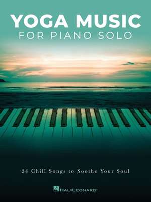 Yoga Music for Piano Solo