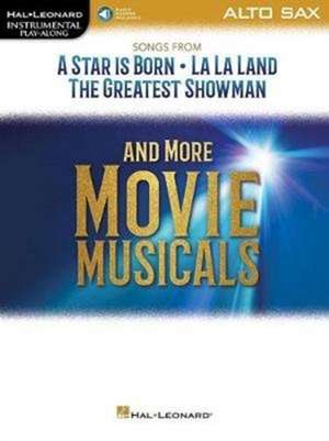 Songs from a Star Is Born, La La Land, the Greatest Showman, and More Movie Musicals: Alto Sax de Hal Leonard Corp