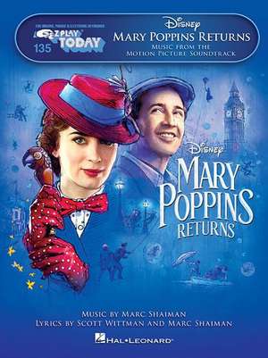 Mary Poppins Returns: E-Z Play Today #135 de Marc Shaiman