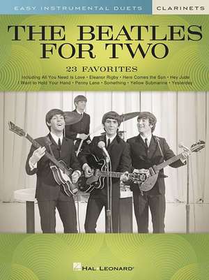 The Beatles for Two Clarinets: Easy Instrumental Duets de Mark Phillips