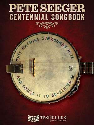 Pete Seeger Centennial Songbook: Melody Line, Lyrics and Chord Symbols de Pete Seeger