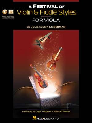 A Festival of Violin & Fiddle Styles for Viola: Book with Audio and Video Access de Julie Lyonn Lieberman