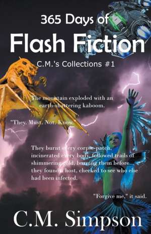 365 Days of Flash Fiction de C. M. Simpson