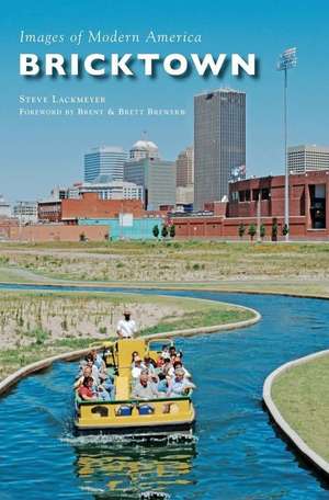 Bricktown de Steve Lackmeyer