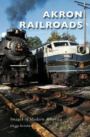 Akron Railroads de Craig Sanders