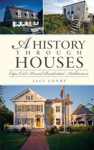 A History Through Houses de Jaci Conry