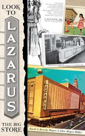 Look to Lazarus: The Big Store de David Meyers