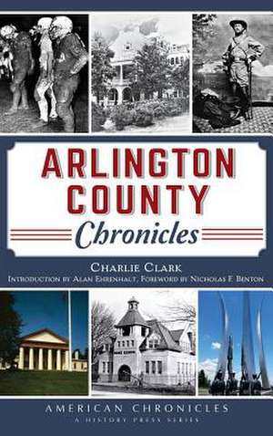 Arlington County Chronicles de Charlie Clark