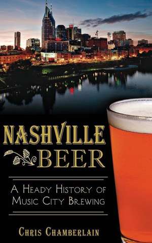 Nashville Beer de Chris Chamberlain