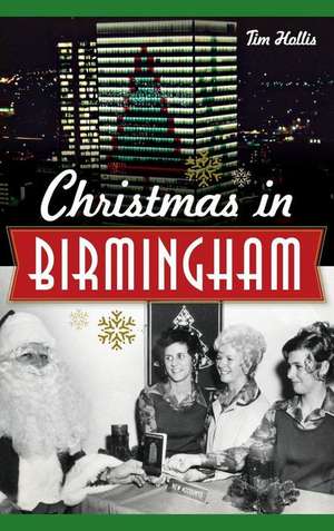 Christmas in Birmingham de Tim Hollis